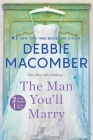 The Man You'll Marry: An Anthology By Debbie Macomber Cover Image