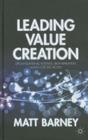 Leading Value Creation: Organizational Science, Bioinspiration, and the Cue See Model By M. Barney Cover Image