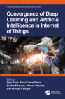 Convergence of Deep Learning and Artificial Intelligence in Internet of Things Cover Image
