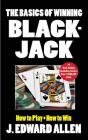 The Basics of Winning Blackjack By J Edward Allen Cover Image
