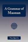 A Grammar of Maonan By Tian Qiao Lu Cover Image