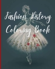 fashion history coloring book: Fashion Coloring Book for Adults By Jassi Arr Cover Image