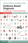 Evidence-Based Diagnosis: An Introduction to Clinical Epidemiology By Thomas B. Newman, Michael A. Kohn Cover Image