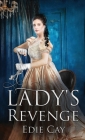 A Lady's Revenge By Edie Cay Cover Image