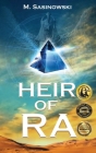 Heir of Ra: Blood of Ra Book One By M. Sasinowski Cover Image