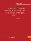 The Welsh Language in the Digital Age (White Paper) By Georg Rehm (Editor), Hans Uszkoreit (Editor) Cover Image