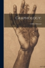 Graphology; By Clifford] 1868- [Howard (Created by) Cover Image
