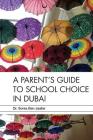 A Parent's Guide to School Choice in Dubai Cover Image