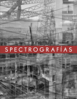 Tomas Casademunt: Spectrography By Tomas Casademunt (Artist) Cover Image