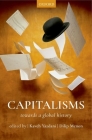 Capitalisms: Towards a Global History By Kaveh Yazdani (Editor), Dilip M. Menon (Editor) Cover Image