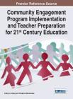 Community Engagement Program Implementation and Teacher Preparation for 21st Century Education Cover Image