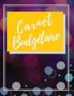 Carnet Budgétaire: Carnet De Dépense/Recettes et Gestion du Portefeuille Pour Toute Une Année Dim A4 By Carnets Utiles Cover Image