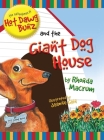 The Adventures of Hot Dawg Bunz and the Giant Dog House By Rhonda Macrum Cover Image
