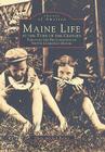 Maine Life at the Turn of the Century: Through the Photographs of Nettie Cummings Maxim (Images of America) By Diane Barnes, Jack Barnes Cover Image