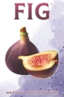 Fig: Fun Facts on Fruits and Vegetables 45 By Michelle Hawkins Cover Image