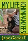 My Life with the Chimpanzees By Jane Goodall Cover Image