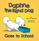 Daphne the Blind Dog Goes to School Cover Image