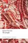 Jungle (Oxford World's Classics) By Upton Sinclair, Russ Castronovo (Editor) Cover Image