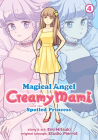 Magical Angel Creamy Mami and the Spoiled Princess Vol. 4 Cover Image