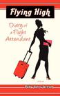 Flying High, Diary of a Flight Attendant Cover Image