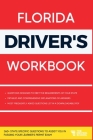 Florida Driver's Workbook: 360+ State-Specific Questions to Assist You in Passing Your Learner's Permit Exam By Ged Benson Cover Image