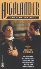 Highlander(TM): The Captive Soul By Josepha Sherman Cover Image