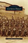 Gowen Field By Yancy Mailes, Gary Keith Cover Image