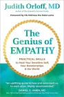 The Genius of Empathy: Practical Skills to Heal Your Sensitive Self, Your Relationships, and the World By Judith Orloff, Dalai Lama (Foreword by) Cover Image