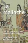 La Malinche: The indigenous slave who achieved her freedom By Idbcom LLC (Editor), Jose Rene Cruz Revueltas Cover Image