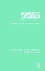 Domestic Violence (Routledge Library Editions: Domestic Abuse #5) By Deborah Lockton, Richard Ward Cover Image
