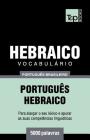 Vocabulário Português Brasileiro-Hebraico - 5000 palavras Cover Image