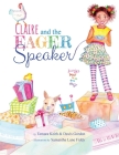 Claire and the Eager Speaker By Tamara Keith, Davis Gordon, Samantha Lane Fiddy (Illustrator) Cover Image