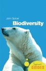 Biodiversity: A Beginner's Guide (Beginner's Guides) By John Spicer Cover Image