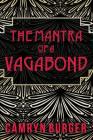 The Mantra of a Vagabond By Camryn Burger Cover Image