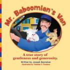 Mr. Baboomian's Van: A true story of gentleness and generosity By Yolanda V. Fundora (Illustrator), Joseph Basralian Cover Image