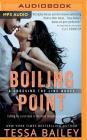 Boiling Point (Crossing the Line #3) By Tessa Bailey, Jill Redfield (Read by) Cover Image