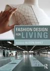 Fashion Design for Living By Alison Gwilt (Editor) Cover Image