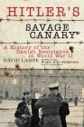 Hitler's Savage Canary: A History of the Danish Resistance in World War II By David Lampe, Birger Riis-Jørgensen Cover Image
