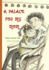 A Palace for My Mom By Vanessa Balleza (Illustrator), Tanya Montás Paris Cover Image
