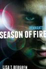 Remnants: Season of Fire (Remnants Novel #2) By Lisa Tawn Bergren Cover Image