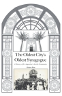 The Oldest City's Oldest Synagogue By Robert Blau Cover Image