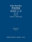 Mass in D, Op.10: Study score By John Knowles Paine, David P. Devenney (Editor) Cover Image