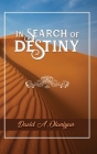 In Search of Destiny By David A. Olaniyan Cover Image