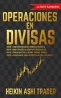Operaciones en Divisas: ¡La Serie Completa! By Dao Press (Editor), Maitasun (Translator), Heikin Ashi Trader Cover Image