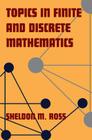 Topics in Finite and Discrete Mathematics By Sheldon M. Ross Cover Image