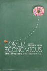 Homer Economicus: The Simpsons and Economics Cover Image