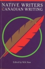 Native Writers and Canadian Writing By W. H. New (Editor) Cover Image
