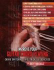 Improve Your Guitar Chord Playing: Chord Switching Tips, Tricks & Exercises Cover Image