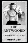 Die Antwoord Calm Coloring Book Cover Image