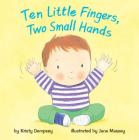 Ten Little Fingers, Two Small Hands (Mini Bee Board Books) Cover Image